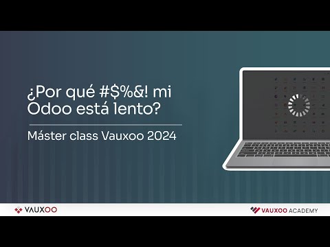 Master class: ¿Por qué #$%&! mi Odoo está lento?